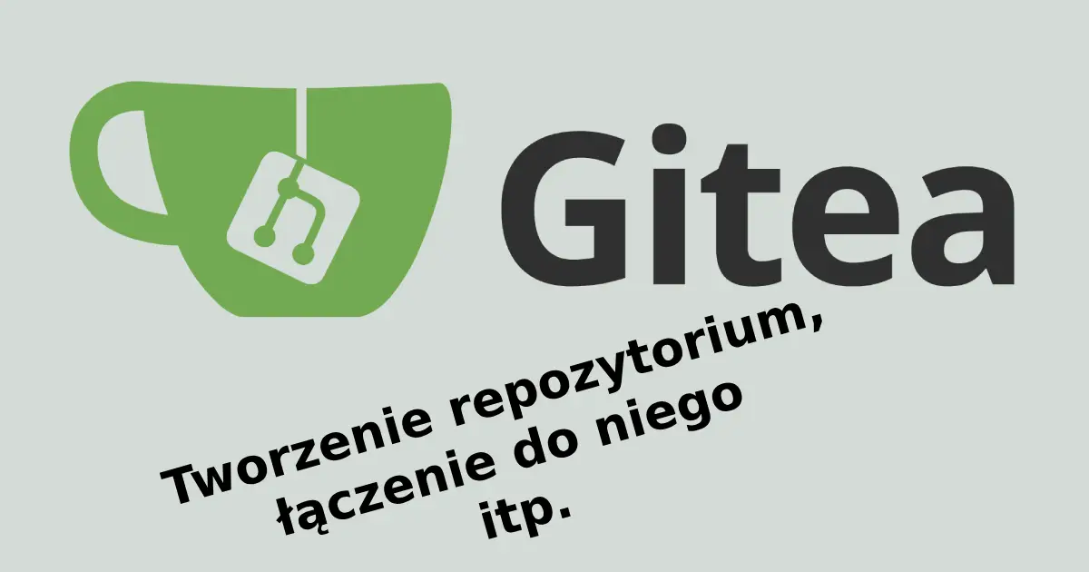 Gitea - zarządzanie